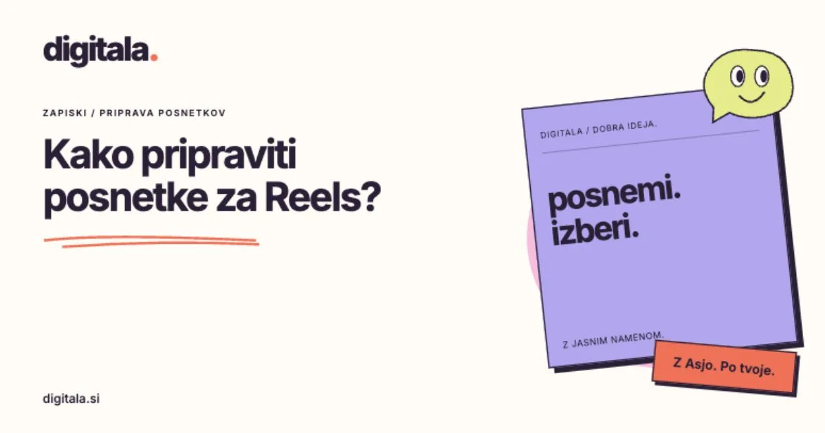 Digitala: Kako pripraviti posnetke za Reels? Posnemi in izberi.